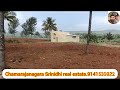 chamarajanagara Srinidhi real estate.9141539922