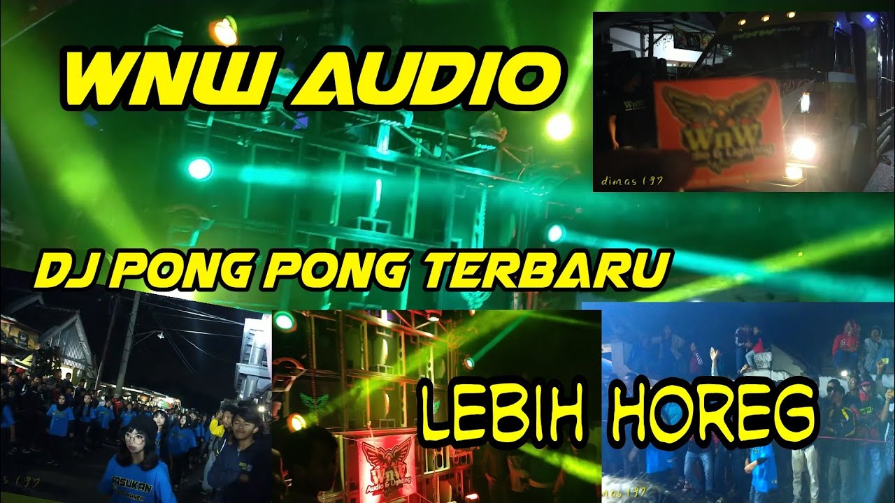 WNW AUDIO DJ Pong Pong terbaru