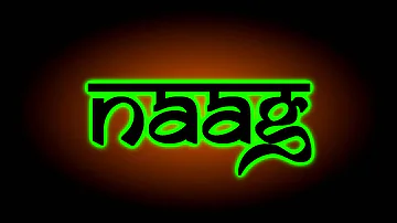 Naag - Dhol Mix