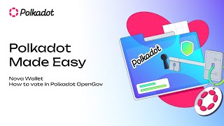 Polkadot Made Easy: How to Vote in Polkadot OpenGov using NovaWallet