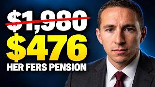 Full Case Study: Her $1,980 FERS Pension Only Pays Her $476 a Month Guide