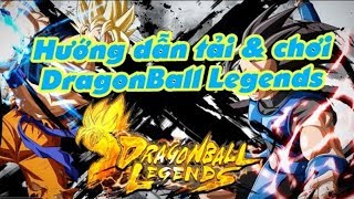 Tải Dragon Ball Legends APK + MOD (God Mod/One Kill) v4.15.0