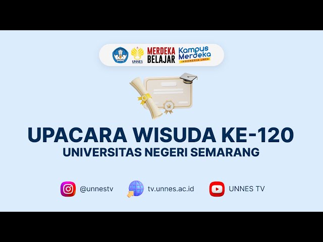 🔴 [ LIVE ] Upacara Wisuda ke-120 Universitas Negeri Semarang (UNNES), Selasa 23 April 2024 class=