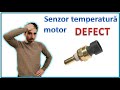 Simptomele unui senzor de temperatură motor DEFECT!