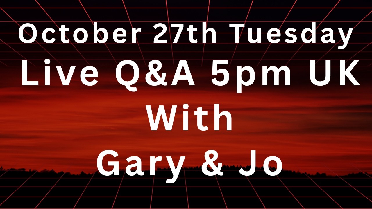 Jo and Gary's Live Q&A October