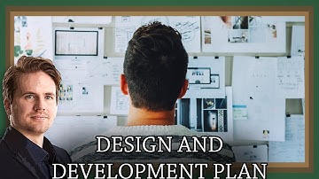 The Basics of a Design and Development Plan