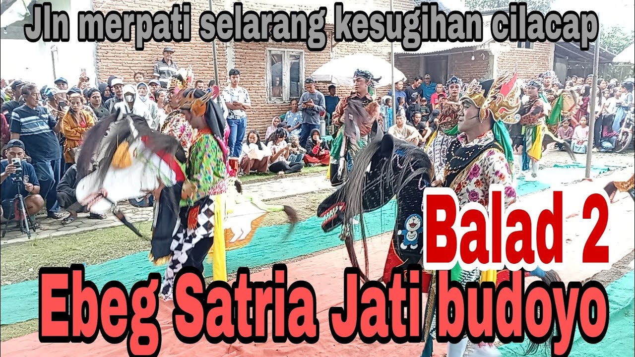 Balad 2 ‼️Ebeg Satria Jati Budoyo #ebegcilacap #janturan 