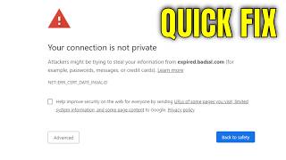 How To Fix NET::ERR_CERT_DATE_INVALID Error