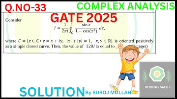 GATE 2025 Complex Analysis SOLUTION Q.NO-33