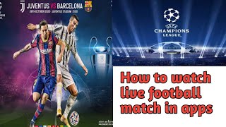 How To Watch UEFA Champion League Live On Mobile ।। Barcelona vs Juventus ।।  Arpon srk ।। screenshot 5