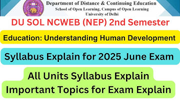 DU SOL NEP 2nd Semester Education: Understanding Human Development   Syllabus Explain #dusol