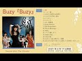 Buzy アルバム「Buzy」収録曲ダイジェスト(2021.2.17再発)