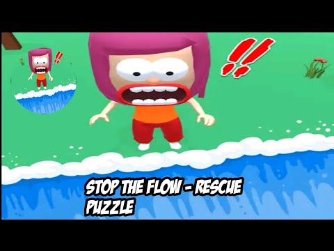 Stop The Flow - Rescue Puzzle Gameplay Walkthrough All Levels Android, ios