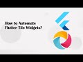 Flutter Automation Tutorial | Automate ListTile, Column, Row, Card Widgets Using Appium Inspector