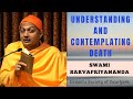 Understanding and Contemplating Death | Swami Sarvapriyananda