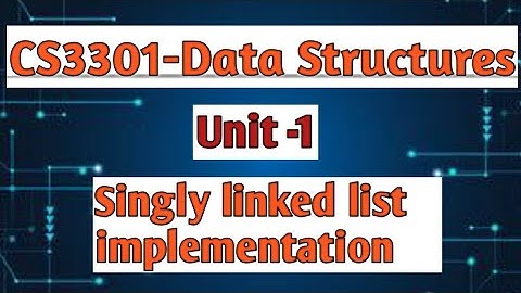 Singly linked list implementation in data structures tamil||CS3301||Anna university reg-2021.#cse