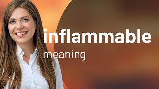 Inflammable | what is INFLAMMABLE definition