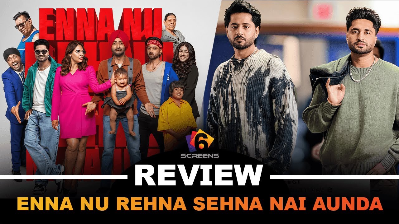 Enna Nu Rehna Sehna Ni Aaunda(Review)Imran Ashraf, Ranjit Bawa, Mandy Takhar,Jassi Gill  22 Aug 2025