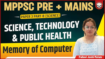 Memory of Computer | MPPSC Mains | Paper 3 Part B | Unit 2 | Genius Academy