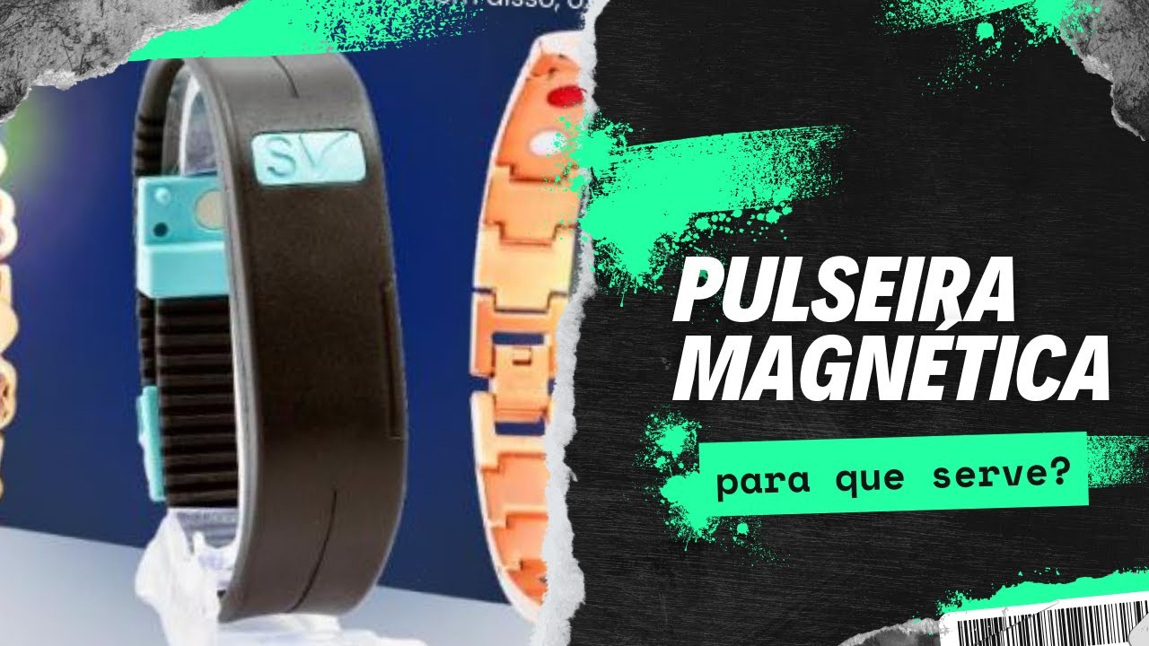 Pulseira Magnética - para que serve, seus benefícios e seus fundamentos ...