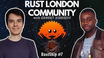 Rust London community with Ernest Kissiedu