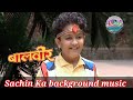 Baalveer Sachin Ka background music ll title Baalveer background music original Theme Song BBB RK MP