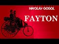 &quot;FAYTON&quot; Nikolay Vasilyeviç GOGOL l Sesli Kitap Tek Parça