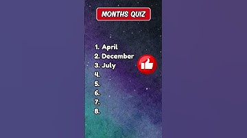 Can You Guess These Months By Their Missing Letters