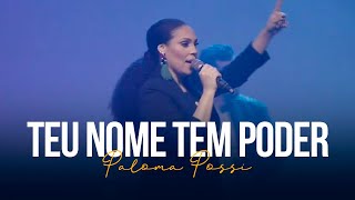 Video thumbnail of "Paloma Possi | Teu Nome Tem Poder [LIVE] Inside | 2022"