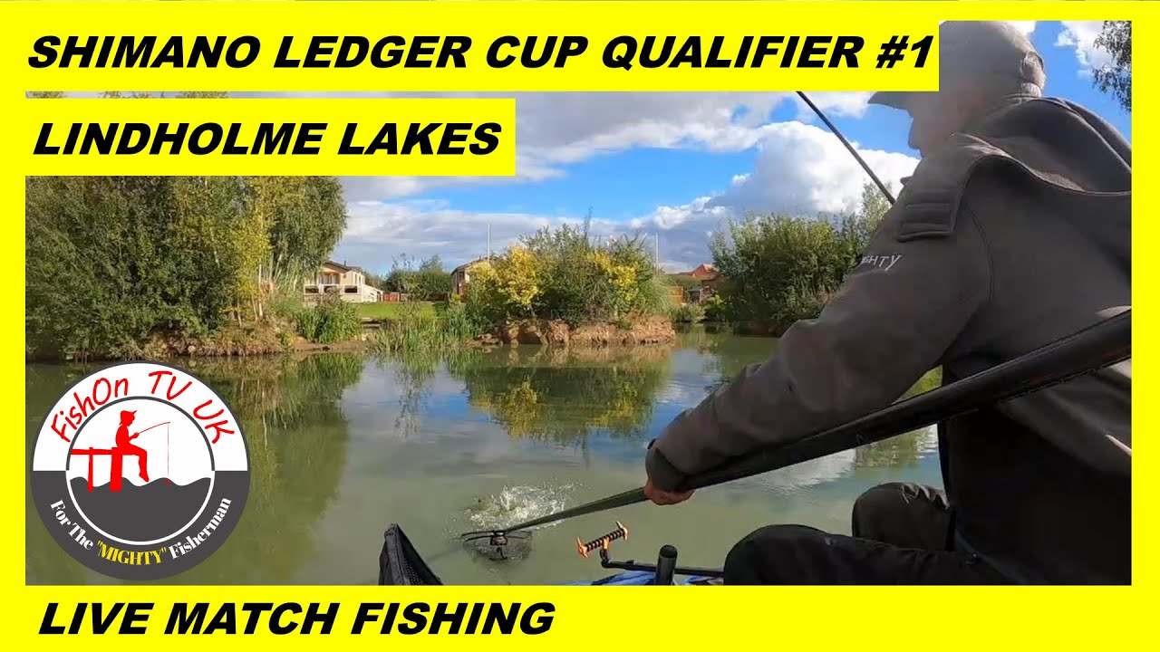 LIVE MATCH FISHING | SHIMANO LEDGER CUP QUALIFIER 1| LINDHOLME LAKES ...