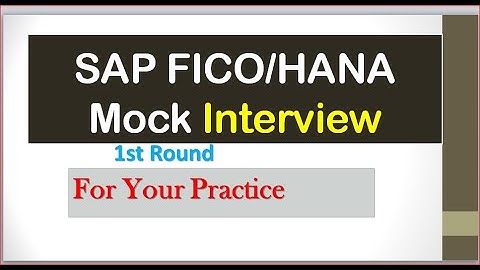 (1st Round ) SAP FICO Mock Interview| SAP HANA Mock Interview for Practice