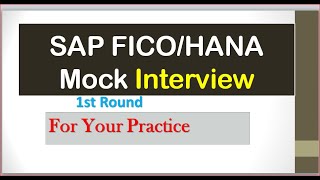 (1st Round ) SAP FICO Mock Interview| SAP HANA Mock Interview for Practice
