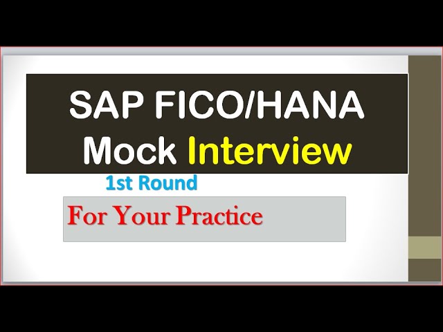 (1st Round ) SAP FICO Mock Interview| SAP HANA Mock Interview for Practice