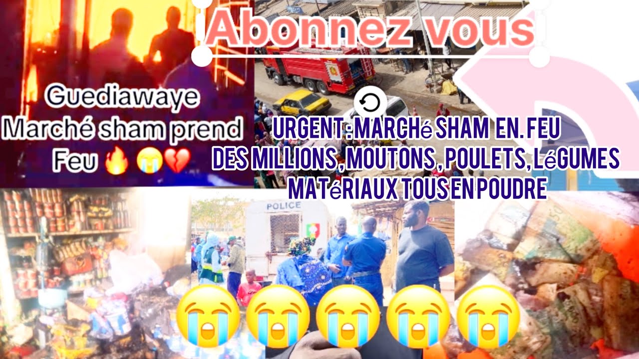 Urgent : une incendie ravage Marché Sham Guediawaye tristesse des millions perdus dégâts matériaux 