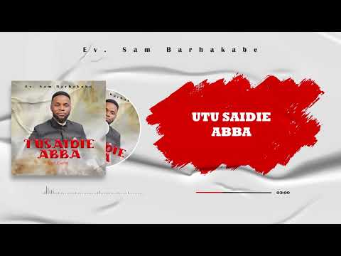 Sam Barhakabe Tusaidie ABBA Lyrics Video