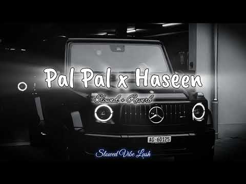 Pal Pal X Hassen Lofi Mashup Slowed Reverb Ft Afusic Talha Anjum Taimoor Baig Talwiinder 