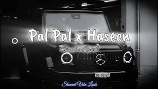 Pal Pal x Hassen | Lofi Mashup (Slowed   Reverb) ft. Afusic, Talha Anjum, Taimoor Baig & Talwiinder