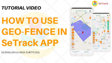 How to use GEO-FENCE in SeTrack App | Easy Tutorial | Tracking Software for Vehicle | SeTrack GPS