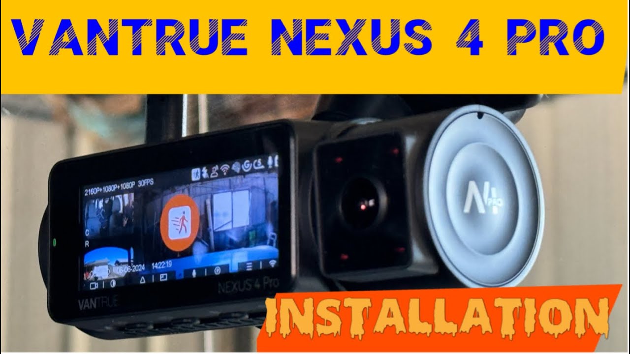 VanTrue N4 Pro, Starvis 2, 4K Dash Cam, Installation. YouTube