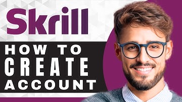 How to Create and Verify an Account in Skrill | Skrill Tutorial