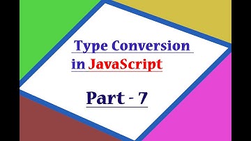 Type Conversion in JavaScript in Hindi - Part 7
