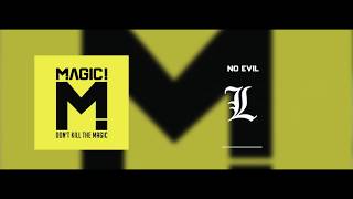 MAGIC! - No Evil (Lyrical Video)