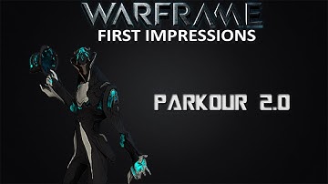 Warframe First Impressions - Parkour 2.0