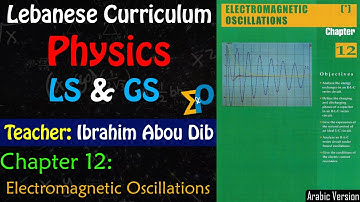 Chapter 12: Electromagnetic Oscillations  || GS