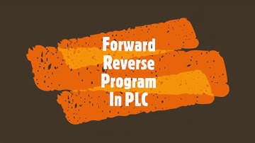 PLC Forward Reverse Program Ladder Logic in Urdu/Hindi