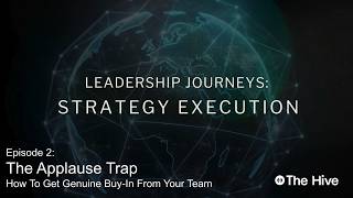 2-How to Get Buy-In From Your Team | The Applause Trap | From Polite Compliance to Genuine Ownership