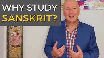Why Study Sanskrit? | Warwick Jessup