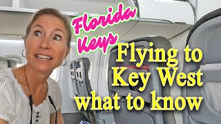 Flying to Key West: What you need to know!