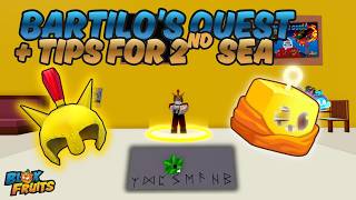 How to do Bartilo Quest & Some tips for Sea 2 - [Bloxfruit Tutorial #7]
