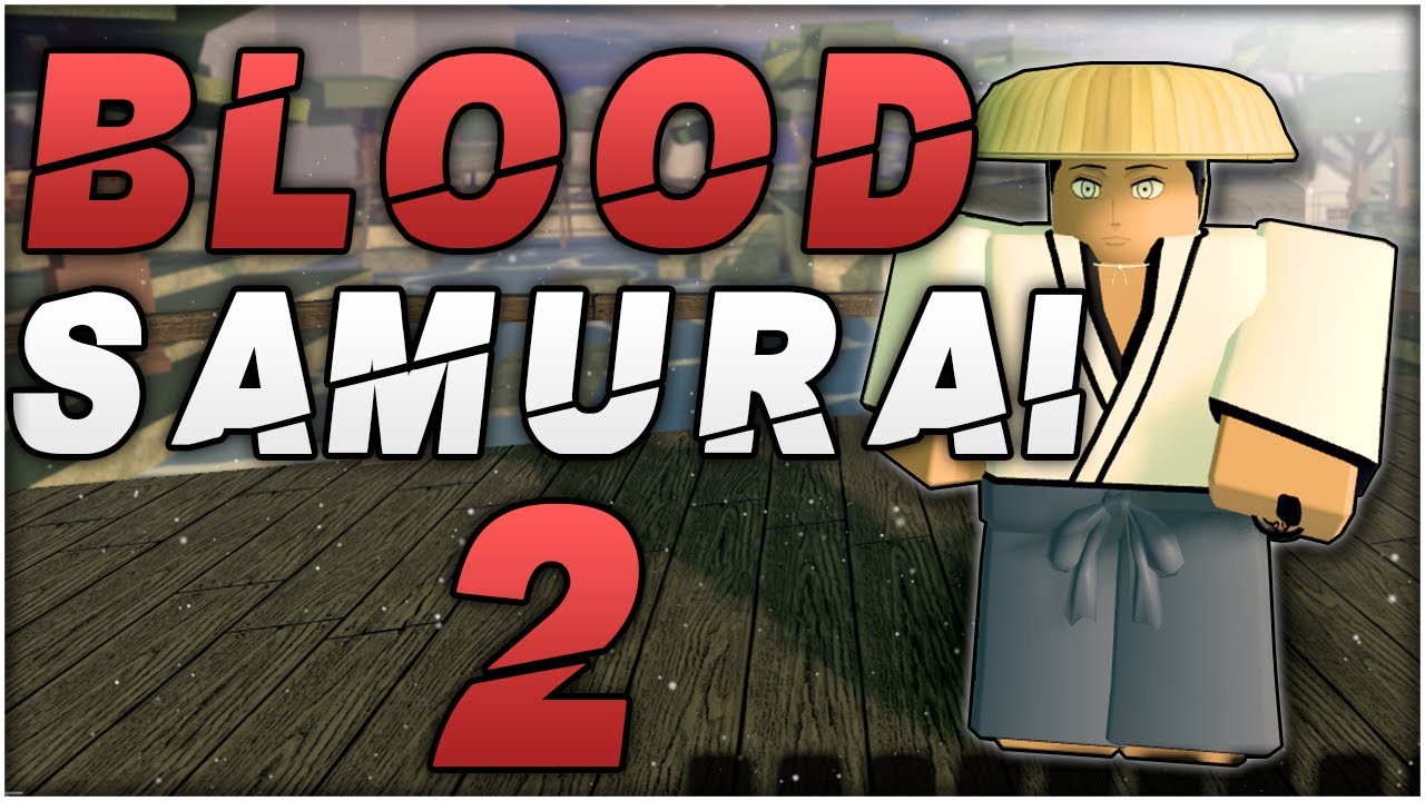 New Bloody Roblox Samurai Rpg Game Roblox Blood Samurai 2 Public Testing Gameplay Youtube - roblox blood test